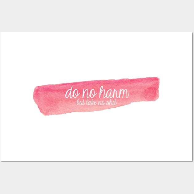 Do No Harm Pink Watercolor Streak Wall Art by annmariestowe